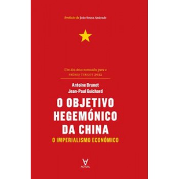 O Objetivo Hegemónico Da China: O Imperialismo Económico