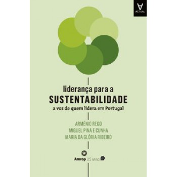 Liderança Para A Sustentabilidade: A Voz De Quem Lidera Em Portugal