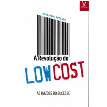 A Revolução Do Low Cost: As Razões Do Sucesso