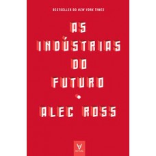 As Indústrias Do Futuro