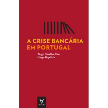 A Crise Bancária Em Portugal