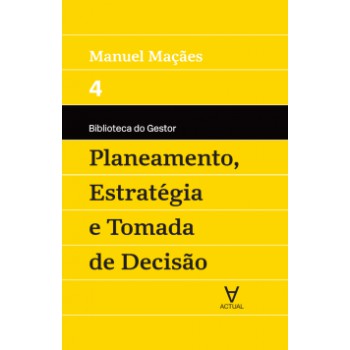 Planeamento, Estratégia E Tomada De Decisão