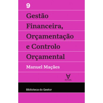 Gestão Financeira, Orçamentação E Controlo Orçamental