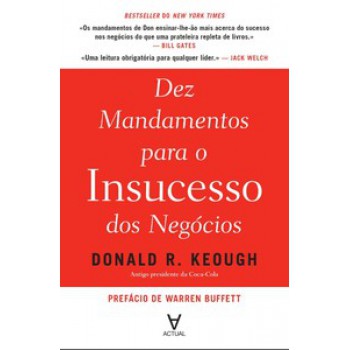 Dez Mandamentos Para O Insucesso Dos Negócios