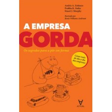 A Empresa Gorda: Os Segredos Para A Pôr Em Forma