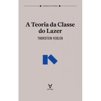 A Teoria Da Classe Do Lazer