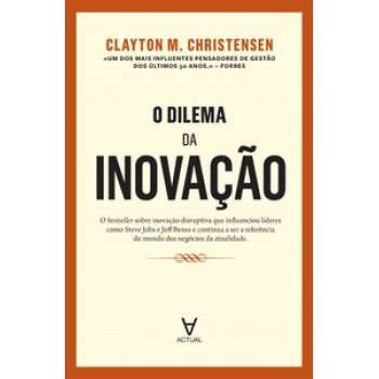 O Dilema Da Inovação