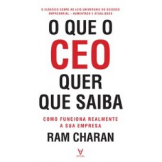 O Que O Ceo Quer Que Saiba: Como Funciona Realmente A Sua Empresa