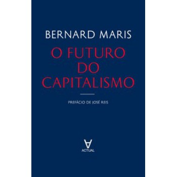 O Futuro Do Capitalismo