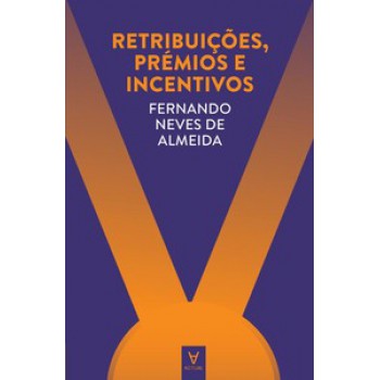 Retribuições, Prémios E Incentivos