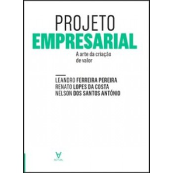 Projeto Empresarial - A Arte De Criação De Valor