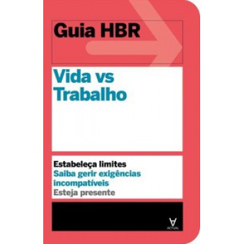 Vida Vs. Trabalho