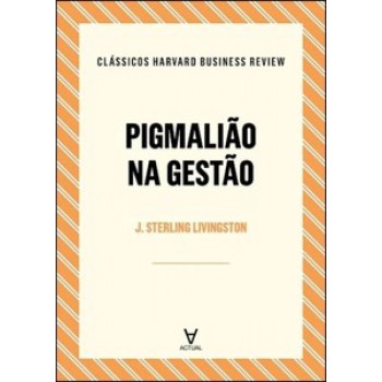 Pigmalião Na Gestão