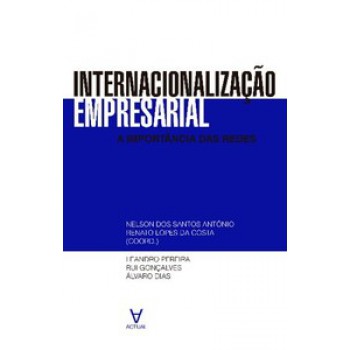 Internacionalização Empresarial: A Importância Das Redes