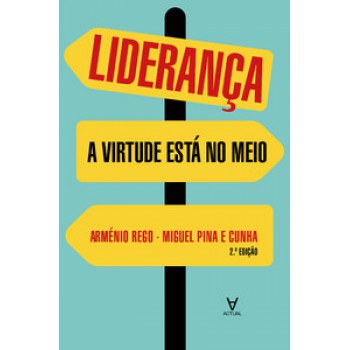 Liderança: A Virtude Está No Meio