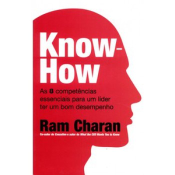 Know-how: As 8 Competências Essenciais Para Um Líder Ter Um Bom Desempenho