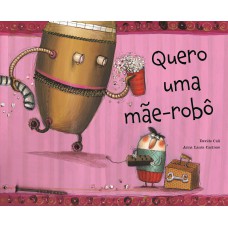 Quero Uma Mãe-rob-