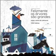 Elizmente As Arvores São Grandes