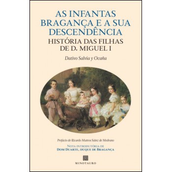 As Inantas De Bragança E A Sua Descendência
