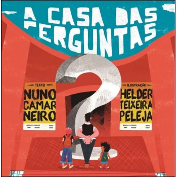 A Casa Das Perguntas A Casa Das Perguntas