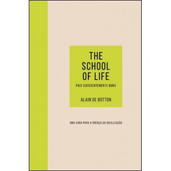 Pais Suicientemente Bons: Uma Cura Para A Doença Da Idealização