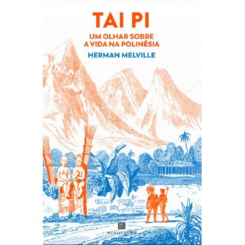 Tai Pi - Um Olhar Sobre A Vida Na Polinésia
