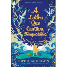 A Ladra Que Cantava Tempestades