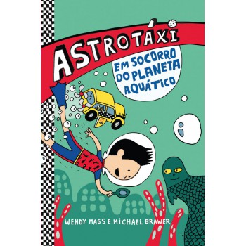 Astrotáxi: Em Socorro Do Planeta Aquático