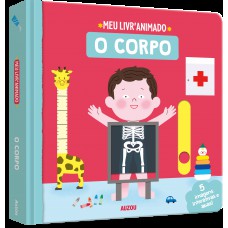 O Corpo: Meu Livro Animado