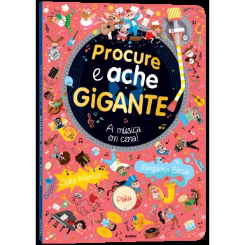 Procure E Ache Gigante - A Música Em Cena!