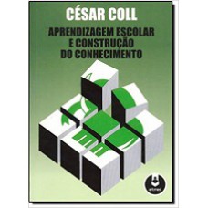 Aprendizagem Escolar & Construcao Do Conhecimento